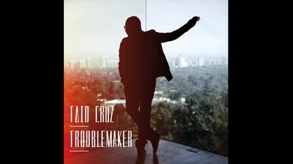 Taio Cruz - Troublemaker ( Lx-tronix Remix )