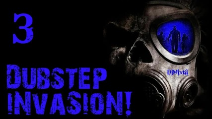 Dubstep Invasion [mix 3]