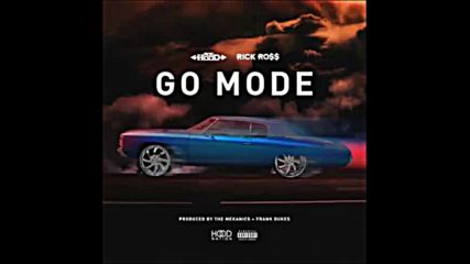 *2016* Ace Hood ft. Rick Ross - Go Mode