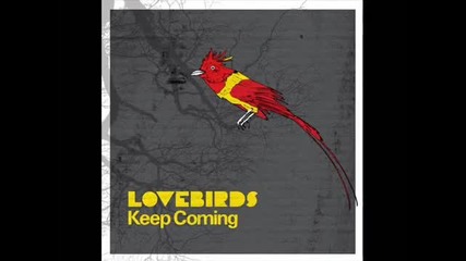Lovebirds - Keep Coming (original Mix)