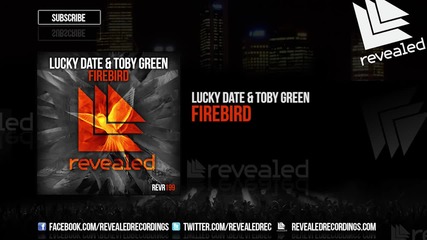 lucky Date & Toby Green - Firebird ( Original Mix )