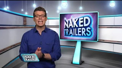 Naked Trailers - Dvd Release Wrap-up 6 9 2011