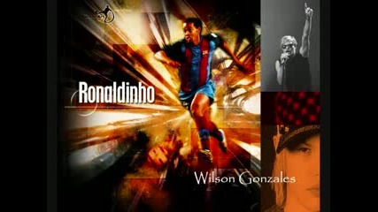 Wilson Gonzales - Ronaldinho
