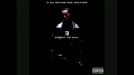Eminem - Shoot To Kill [dj Rhyme - Zee Mix] 2010