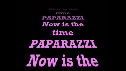 paparazzi - now is the time 