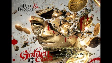 Lil Boosie Ft. Money Bags & Quick - - Been Off The Porch 
