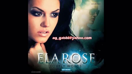 Ela Rose - lovely words