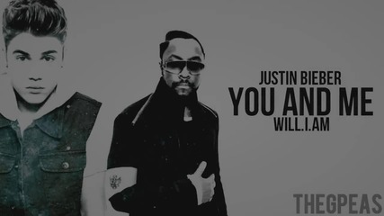 Will.i.am ft. Justin Bieber - You and me