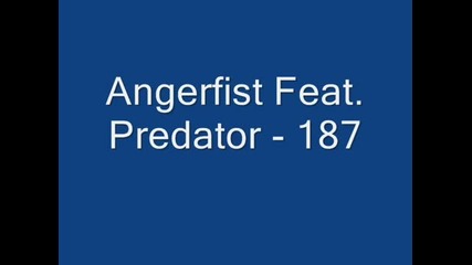 Angerfist Feat. Predator - 187