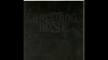 Chroming Rose - Music is the gate 1991