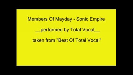 Members Of Mayday - Sonic Empire (acapella by Total Vocal) 