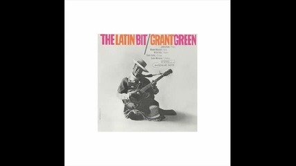 Grant Green - Besame Mucho 
