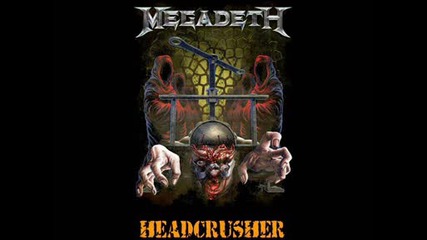 Megadeth - Head Crusher (2009) [single]