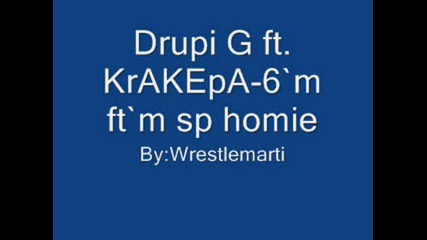 Drupi G Ft. Krakepa - 6`m Ft`m Sp Homie.wmv