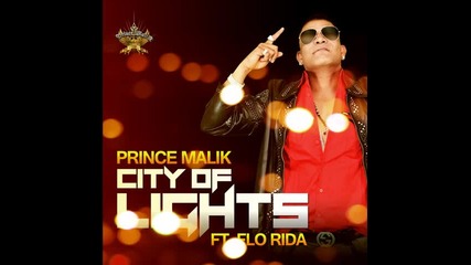 *2013* Prince Malik ft. Flo Rida - City of lights