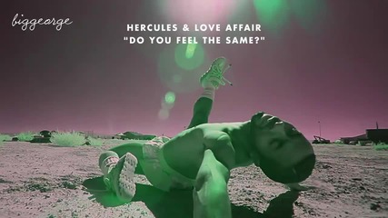 Hercules And Love Affair - Do You Feel The Same ( 6th Borough Project Remix Edit )