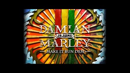 (hd Bass Boosted+dl) Skrillex & Damian _jr Gong_ Marley - _make It Bun Dem