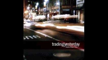 Trading Yesterday - She Is The Sunlight