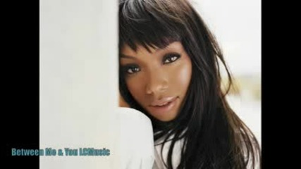 Brandy - Between me and you !