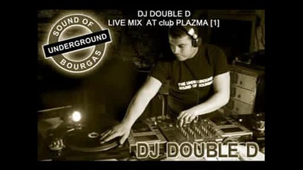 ™|house|® Dj Double D - Live Mix At club Plazma [cut 1]