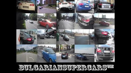 Best of Supercar Sounds In Bulgaria 2012