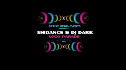 Shidance Dj Dark - Loco Parade