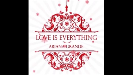 Н О В О! Ariana Grande - Love is Everything