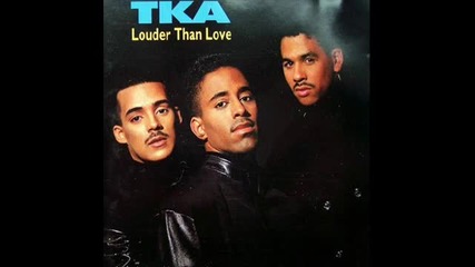 Tka - Louder Than Love 1990
