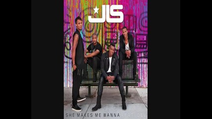 Jls - She Makes Me Wanna ft. Dev