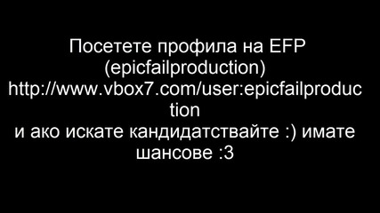 Посетете профила на epicfailproduction