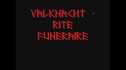 Valknacht - Rite Funeraire