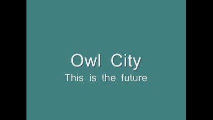 Owl City - This is future [h]