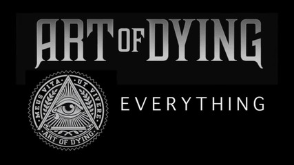 Art of Dying - Everything