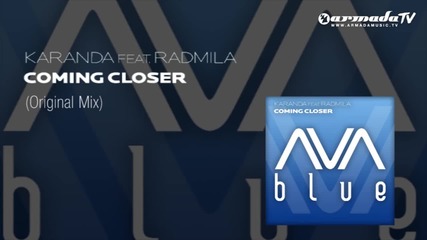 Karanda feat. Radmila - Coming Closer (original Mix)