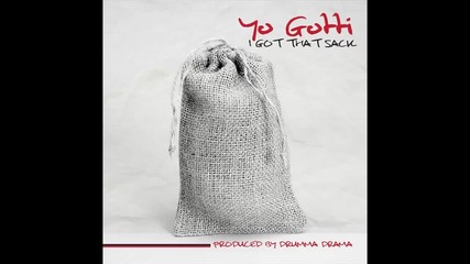 Yo Gotti - I Got That Sack