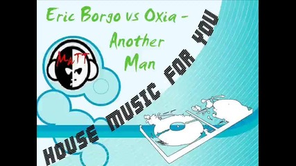Eric Borgo vs Oxia - Another Man