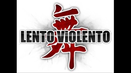 Lento Violento Mix - - Jul 2010 - - part 3/ 3 