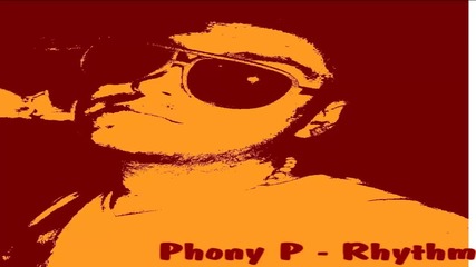 Phony P - Ритъм (rhythm)
