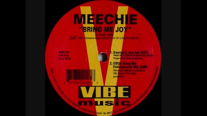Meechie - Bring Me Joy (ubq s Bring Me Underground Mix) 1994 