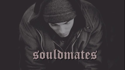 Soulmates Част 1 | Eminem Fanfiction