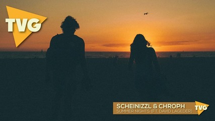 Scheinizzl & Chroph ft. David Lageder - Summer Nights
