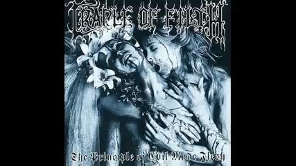 Cradle Of Filth - The Principle Of Evil Made Flesh