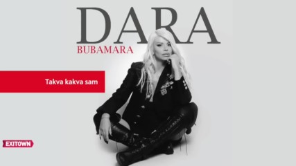 Dara Bubamara - 2017 - Takva kakva sam (hq) (bg sub)