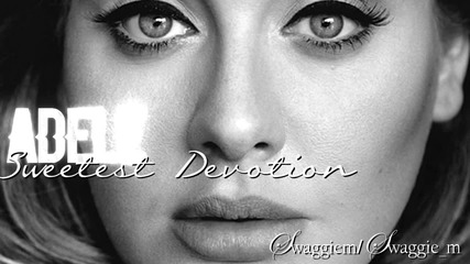 11. Adele - Sweetest Devotion + Превод