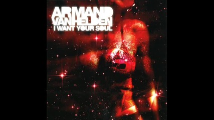 Armand Van Helden - I Want Your Soul (club mix)