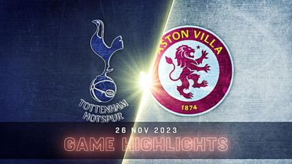 Tottenham Hotspur vs. Aston Villa - Condensed Game