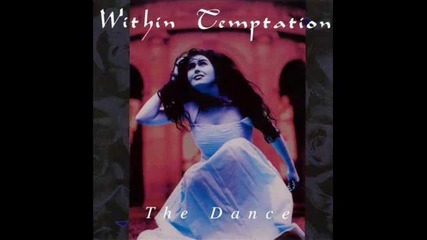 Within Temptation - The Dance with lyrics 