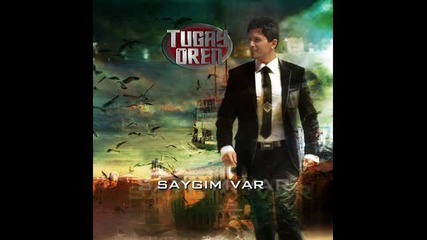 Tugay Oren Saygim Var 2010