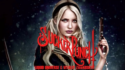 Sucker Punch soundtrack - Liquid Universe and Vitaliy Zavadsky 