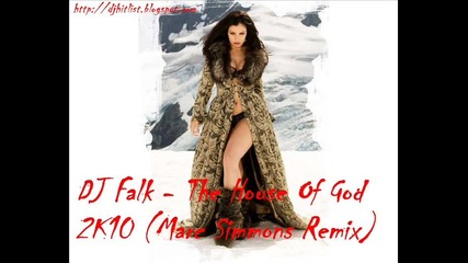 Dj Falk - The House Of God 2k10 (marc Simmons Remix) Vbox7 